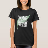 T-shirt Your Potential is Endless Motivational Text (Devant)