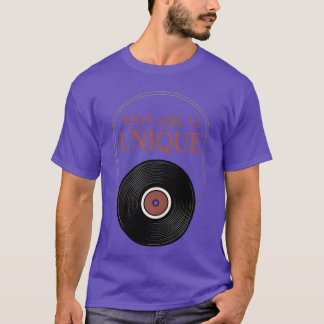 T-shirt Your Vibe Is Unique LP Vinyl retro 70s gift
