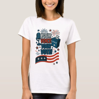 T-shirt Your Voice Your Vote Patriotic Election 