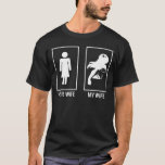 T-shirt Your wife my Wife comparison normal wife and super<br><div class="desc">This design Your wife my Wife comparison normal wife and superwife will attract a lot of attention.</div>