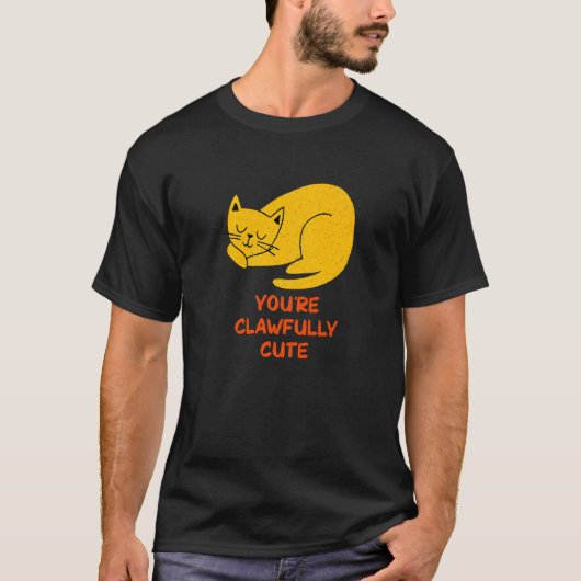 T-shirt You're Clawfully Cute Cat  Couples Kitten (Devant)