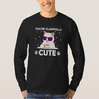 T-shirt You're Clawfully Cute Cat Couples Kitten