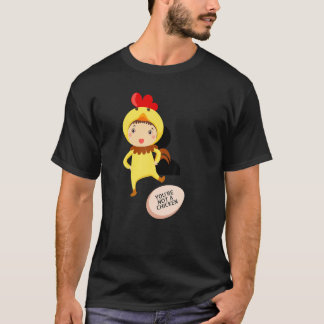 T-shirt You're Not A Chicken   Animal Jokes