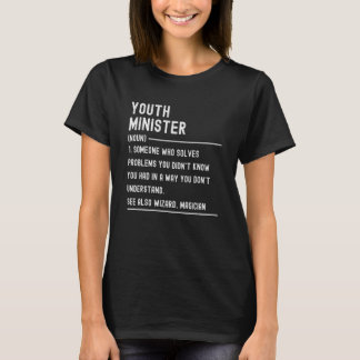 T-shirt Youth Minister Definition Shirts Funny Job Title