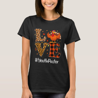 T-shirt Youth Pastor Love Thanksgiving Leopard Turkey Autu