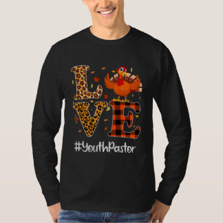 T-shirt Youth Pastor Love Thanksgiving Leopard Turkey Autu
