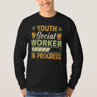 T-shirt Youth Social Worker In Progress Social Worker