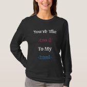 T-shirt Youu2019re Le CSS à mon HTML Valentines Day Web (Devant)