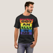 T-shirt You've Got An Ally In Me LGBT Rainbow Flag Support (Devant entier)