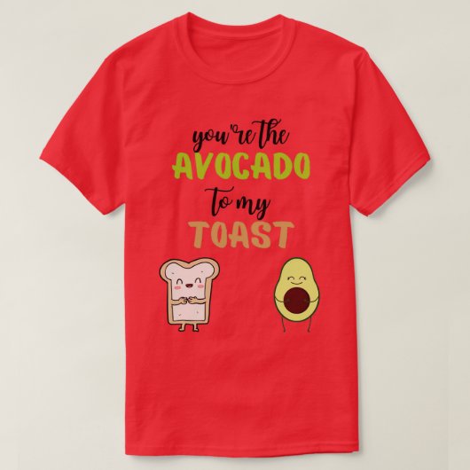T-shirt Youx27re l'avocat à mon toast 10 (Design devant)