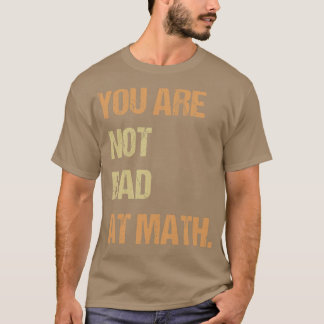 T-shirt Youx27re Pas Mal À Math Vintage Devis Design Idée