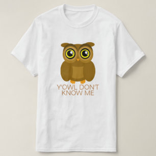 T-shirt Y'Owl ne me connaissent pas