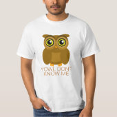 T-shirt Y'Owl ne me connaissent pas (Devant)