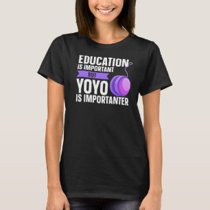 T-shirt YoYo L'éducation est importante Yo Yo
