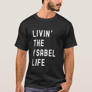 T-shirt Ysabel vivant la vie Ysabel nom drôle