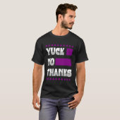 T-shirt Yuck No Thanks Ace Symbol Asexual Pride Aesthetic (Devant entier)
