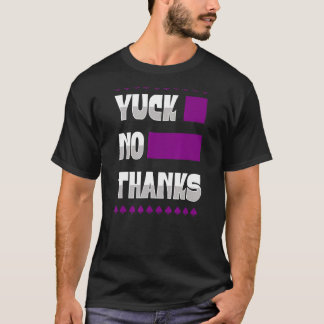 T-shirt Yuck No Thanks Ace Symbole de la fierté sexuelle A