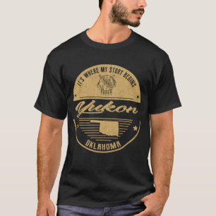 T-shirt Yukon Oklahoma C'est là que commence mon histoire