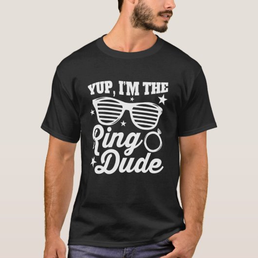 T-shirt Yup I m'est le Sing Dude I Mariage I Ring Bearer (Devant)