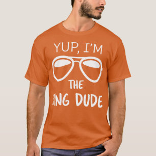 T-shirt Yup Im Dude II
