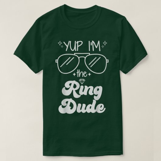 T-shirt Yup Im Ring Dude Ring Bearer Funny Mariage Par (Design devant)