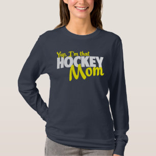 T-shirt Yup je suis cette maman d'hockey
