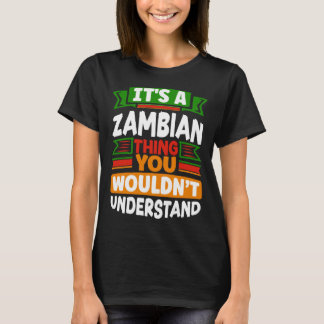T-shirt Zambien Zambie Drapeau Zambien C'est Une Chose Zam