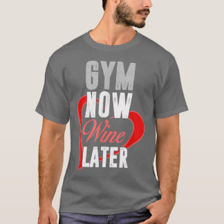 T-shirt Zany Brainy Workout Gym Now Wine LaterFitness 1610