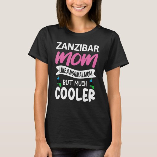 T-shirt Zanzibar Maman Comme Une Maman Normale Mais Beauco (Devant)
