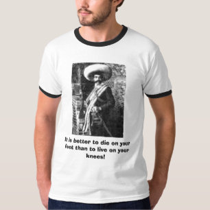 T-shirt Zapata célèbre, il vaut mieux de mourir sur vos