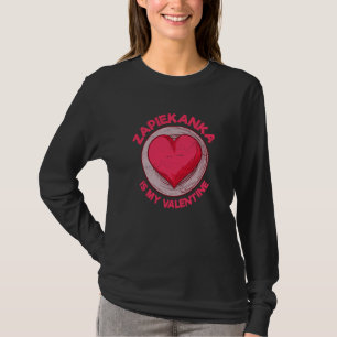 T-shirt Zapiekanka est ma Saint-Valentin Sandwich Pizza Po
