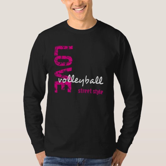 T-shirt Zazzle Unisex Love Volleyball Street Style LS Tee (Devant)