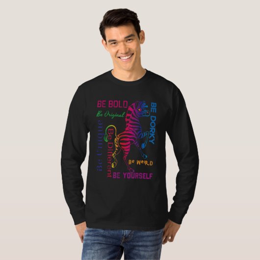 T-shirt Zebra Graphic Be Bold Be You Be Weird Be Uniq (Devant entier)