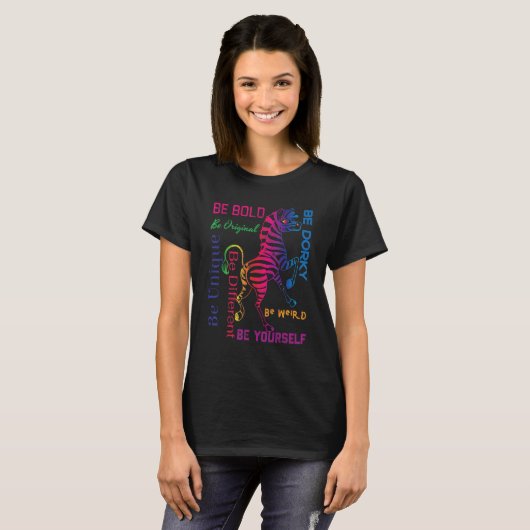 T-shirt Zebra Graphic Be Bold Be You Be Weird Be Uniq (Devant entier)
