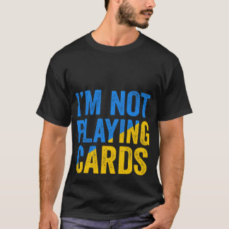 T-shirt Zelensky Words 2025 - Je ne joue pas aux cartes