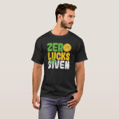 T-shirt Zéro chance donnée drôle Saint-Patrick Shamrock (Devant entier)