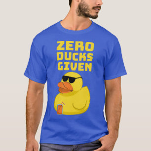 T-shirt Zero Ducks Donné Funny Duck Shirt pour les amateur