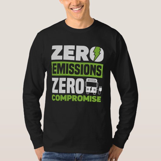 T-shirt Zéro émission Zéro compromis Véhicule électrique à (Devant)
