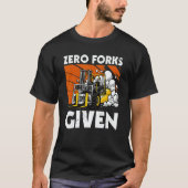 T-shirt Zero Forks Given Forklift (Devant)