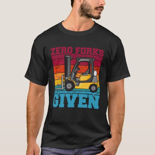 T-shirt Zero Forks Given Forklift Truck Warehouse Logistic (Devant)