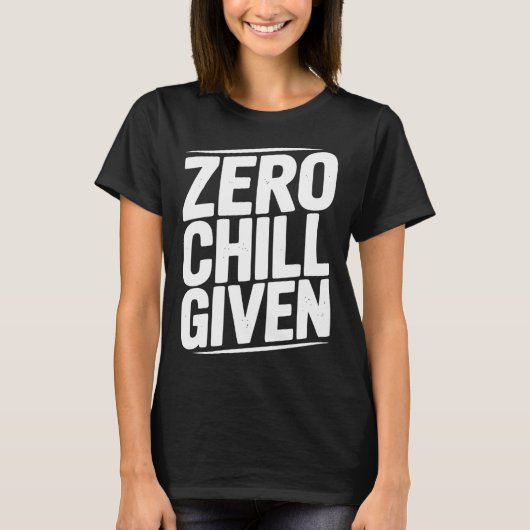 T-shirt Zéro Froid Donné Citation D'humour Sarcastique Drô (Devant)
