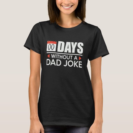 T-shirt Zéro jour sans blague de papa (Devant)