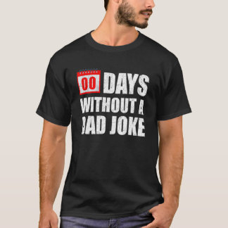 T-shirt Zéro jour sans blague de papa Sarcasme Spirituel S