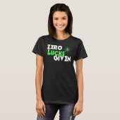 T-shirt Zero Lucks Donné Drôle Saint Patrick's Day Lucky S (Devant entier)
