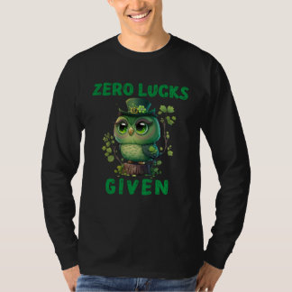 T-shirt Zero Lucks Given  Cute Owl St Patricks Day Party W