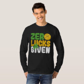 T-shirt Zero Lucks Given Funny Saint Patrick's Day Shamroc (Devant entier)