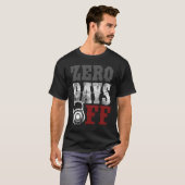 T-shirt Zero No Days Off Exercise Fitness Gym Workout (Devant entier)