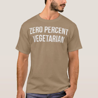 T-shirt Zéro pour cent végétarien