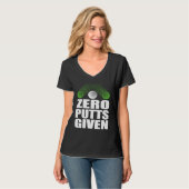 T-shirt Zero Putts Given Golfer Golf Player Jokes  Golf (Devant entier)