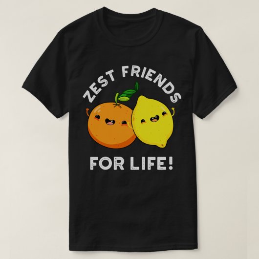 T-shirt Zest Friends For Life Funky Citrus Fruit Pun (Design devant)